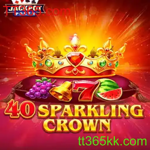 Descubra o Excitante Mundo de 40SparklingCrown no TT365.com